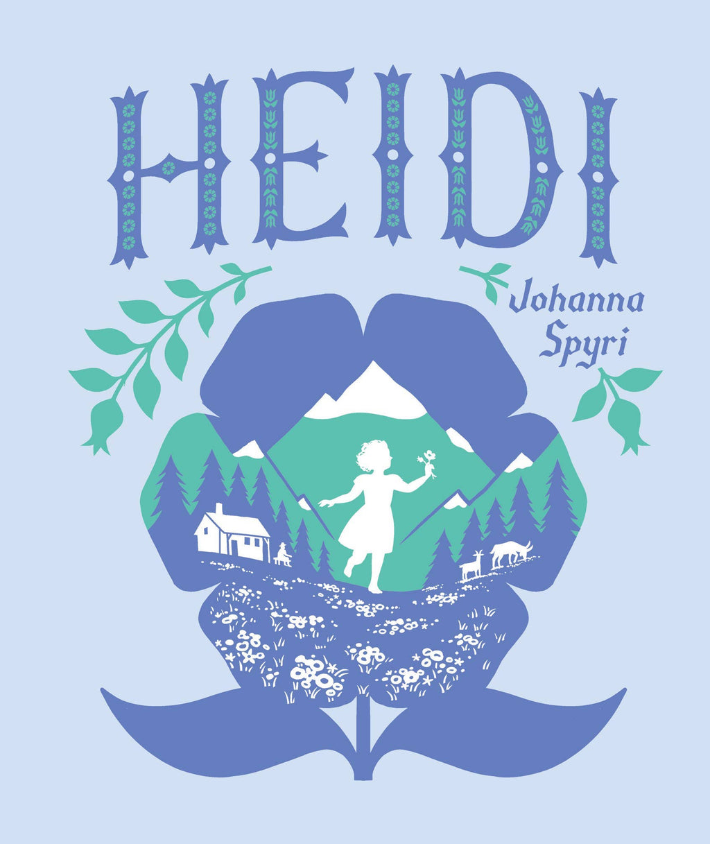 Heidi by Johanna Spyri