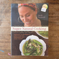 Super Natural Cooking: Five Ways to Incorporate Whole & Natural Ingredients Into Your Cooking  (preloved) (Copy)