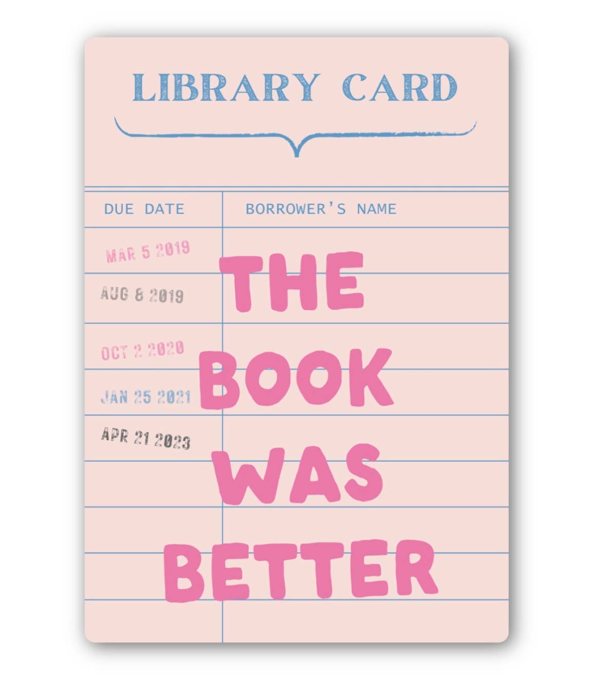 The Book Was Better Library Card Sticker
